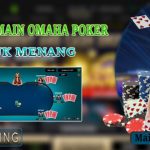 Memenangkan Poker Omaha HKB Gaming